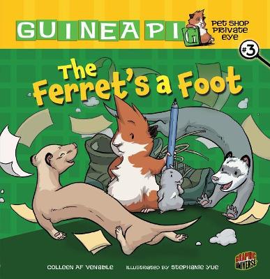 Guinea PIG, Pet Shop Private Eye Book 3: The Ferret's A Foot book