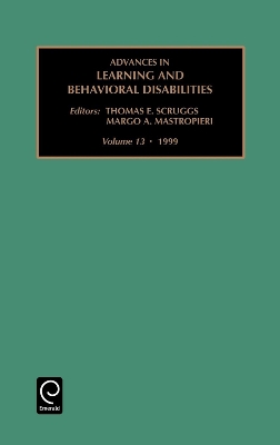 Advances in Learning and Behavioural Disabilities by Thomas E. Scruggs