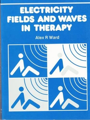 Electricity, Fields & Waves in Therapy book