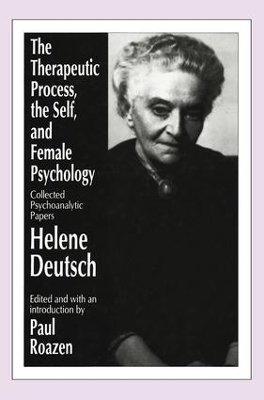 Therapeutic Process, the Self, and Female Psychology book