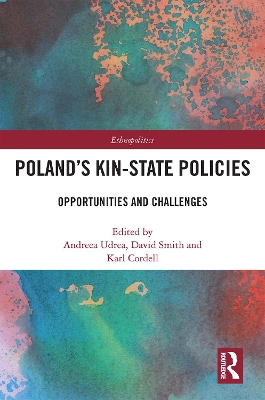 Poland's Kin-State Policies: Opportunities and Challenges book