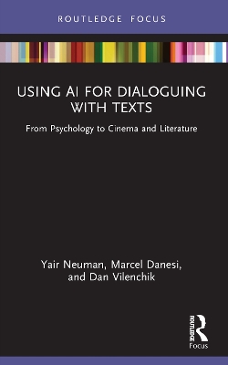 Using AI for Dialoguing with Texts: From Psychology to Cinema and Literature by Yair Neuman