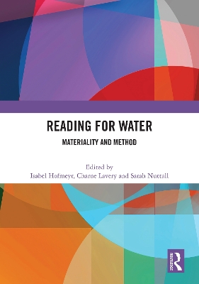 Reading for Water: Materiality and Method by Isabel Hofmeyr