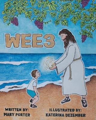 Wee3 by Mary Porter