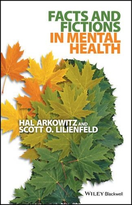 Facts and Fictions in Mental Health by Hal Arkowitz