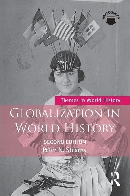 Globalization in World History by Peter N. Stearns
