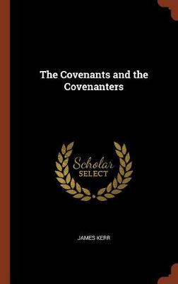 Covenants and the Covenanters book