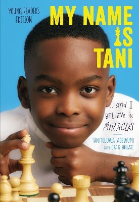 My Name Is Tani . . . and I Believe in Miracles Young Readers Edition book