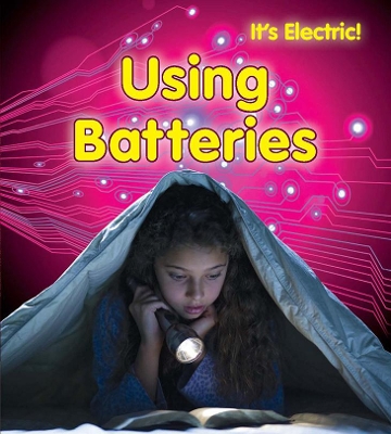 Using Batteries by Chris Oxlade