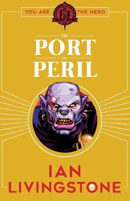 Fighting Fantasy: The Port of Peril book