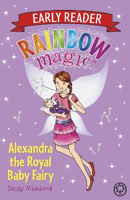 Rainbow Magic Early Reader: Alexandra the Royal Baby Fairy book
