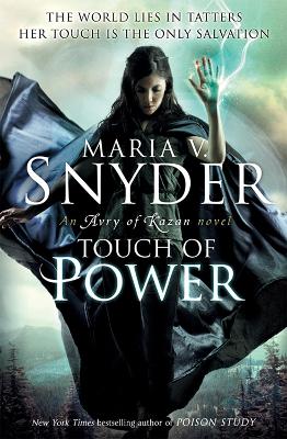Touch of Power (The Healer Series, Book 1) by Maria V. Snyder