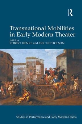 Transnational Mobilities in Early Modern Theater book