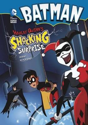 Harley Quinn's Shocking Surprise by Blake A. Hoena