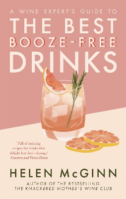 A Wine Expert’s Guide to the Best Booze-Free Drinks book