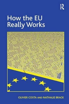 How the EU Really Works by Olivier Costa