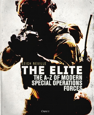 Elite: The A-Z Encyclopedia of Modern Special Operations Forces book