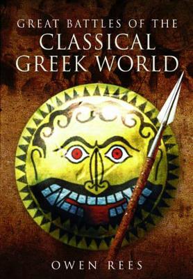 Great Battles of the Classical Greek World book