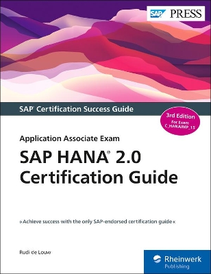 SAP HANA 2.0 Certification Guide: Application Associate Exam book