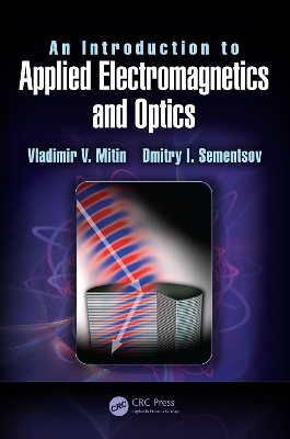 Introduction to Applied Electromagnetics and Optics by Vladimir V. Mitin