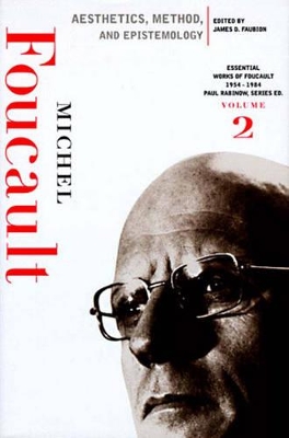 Aesthetics, Method, and Epistemology by Michel Foucault