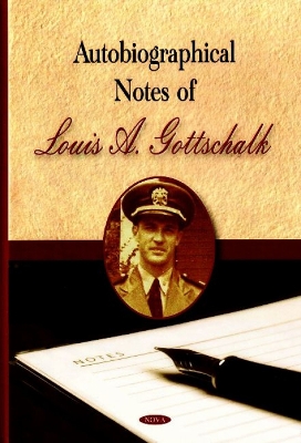Autobiographical Notes of Louis A Gottschalk book