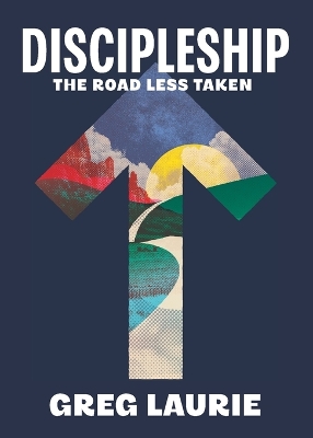 Discipleship: The Road Less Traveled book