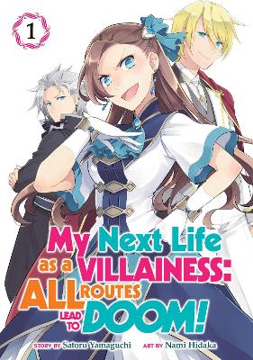 My Next Life as a Villainess: All Routes Lead to Doom! (Manga) Vol. 1 by Satoru Yamaguchi