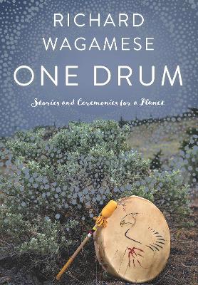 One Drum: Stories and Ceremonies for a Planet book