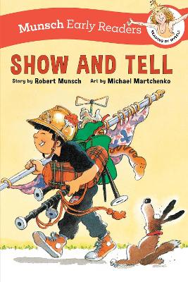 Show and Tell Early Reader by Robert Munsch