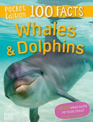100 Facts Whales and Dolphins Pocket Edition book