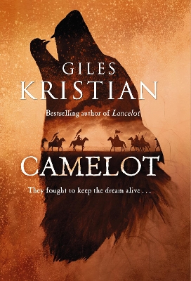 Camelot: The epic new novel from the author of Lancelot by Giles Kristian