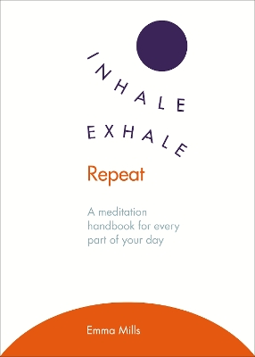 Inhale * Exhale * Repeat book