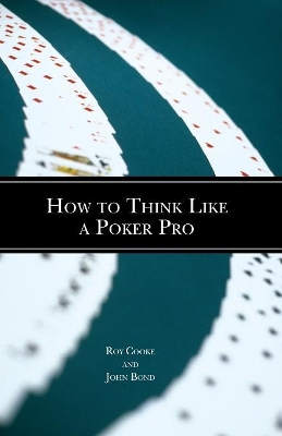 How To Think Like A Poker Pro book