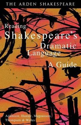 Reading Shakespeare's Dramatic Language book