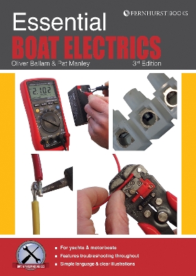 Essential Boat Electrics: Carry out Electrical Jobs on Board Properly & Safely book