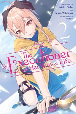 The Executioner and Her Way of Life, Vol. 2 (manga) book