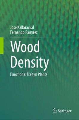 Wood Density: Functional Trait in Plants book