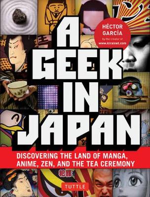 Geek in Japan by Hector Garcia
