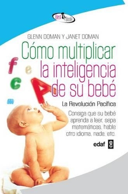 Como Multiplicar La Inteligencia de Su Bebe book