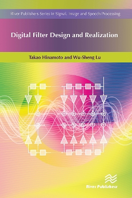 Digital Filter Design and Realization by Takao Hinamoto