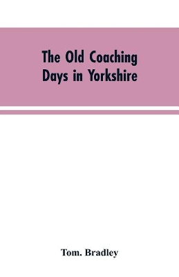 The old coaching days in Yorkshire book