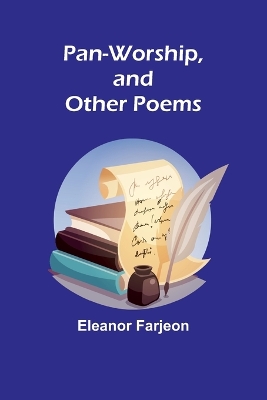 Pan-Worship, and Other Poems book