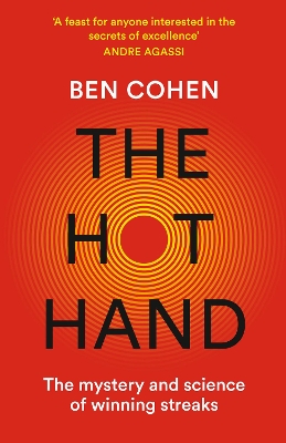 The Hot Hand: The Mystery and Science of Winning Streaks book