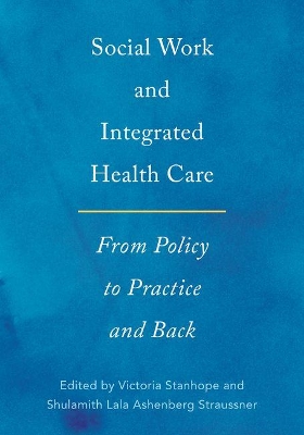 Social Work and Integrated Health Care book
