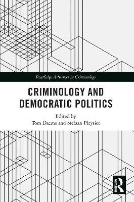 Criminology and Democratic Politics book