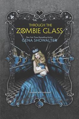 Through the Zombie Glass by GENA SHOWALTER