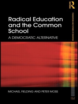 Radical Education and the Common School book