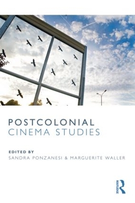 Postcolonial Cinema Studies by Sandra Ponzanesi