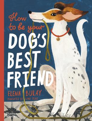 How to be Your Dog's Best Friend book